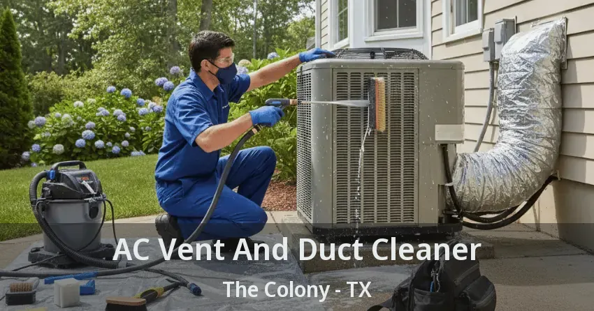 AC Vent And Duct Cleaner The Colony - TX AC Vent And Duct Cleaner The Colony - TX