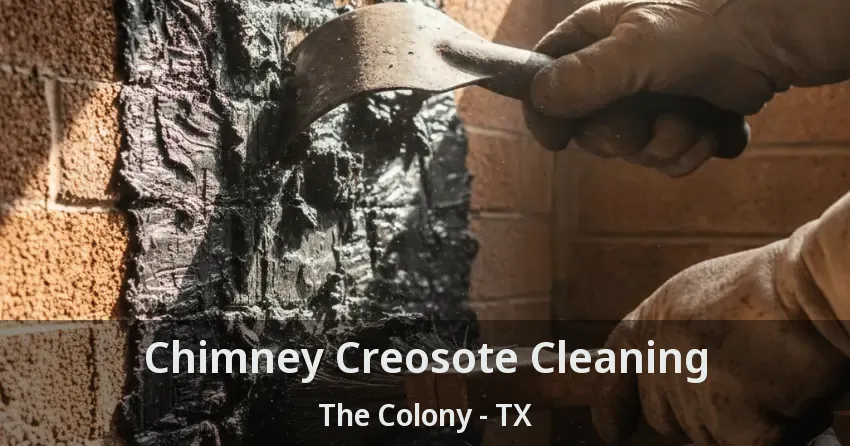 Chimney Creosote Cleaning The Colony - TX