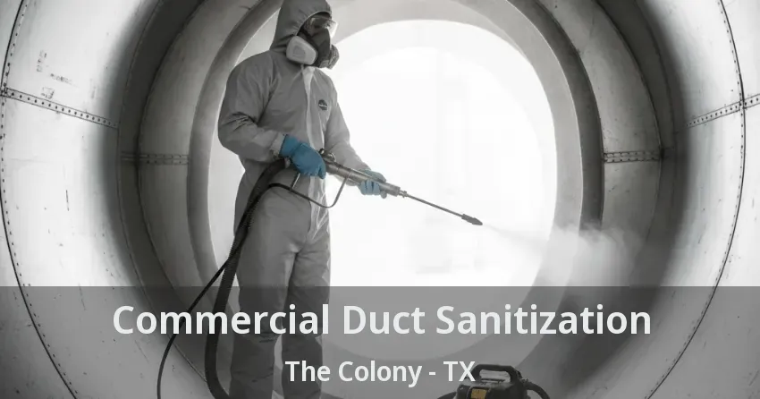 Commercial Duct Sanitization The Colony - TX