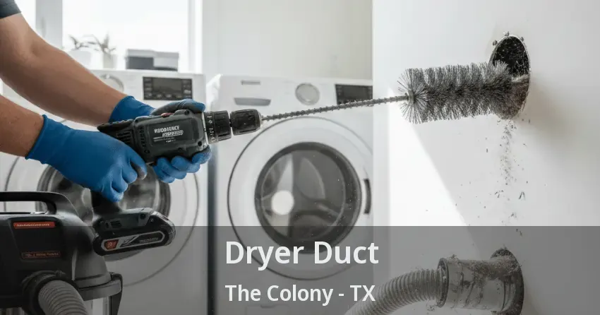Dryer Duct The Colony - TX