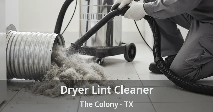 Dryer Lint Cleaner The Colony - TX