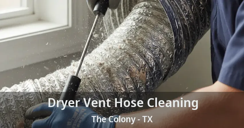 Dryer Vent Hose Cleaning The Colony - TX