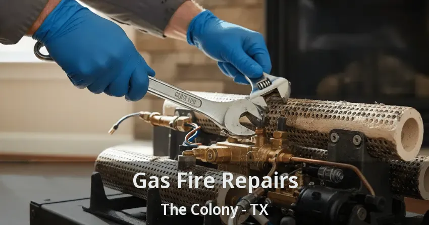 Gas Fire Repairs The Colony - TX Gas Fire Repairs The Colony - TX
