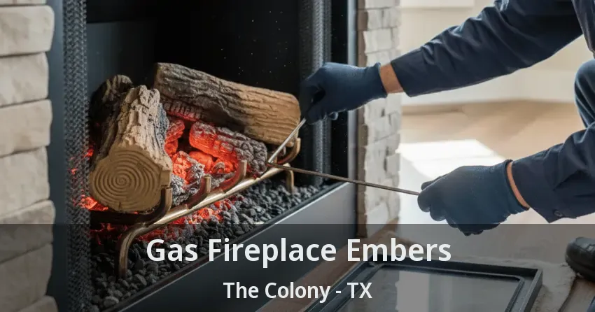 Gas Fireplace Embers The Colony - TX