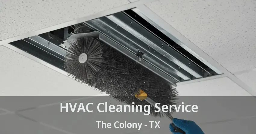 HVAC Cleaning Service The Colony - TX